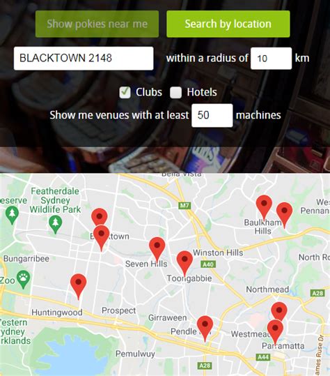 Find pokies near you right now .
